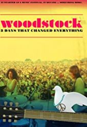 Woodstock: Trzy dni, które zmieniły wszystko